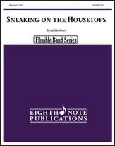 Sneaking On The Housetops Concert Band sheet music cover